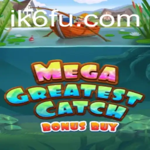 Explorando MegaGreatestCatchBonusBuy: Uma Aventura Inovadora no Mundo dos Jogos